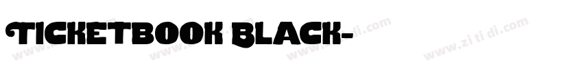 Ticketbook Black字体转换